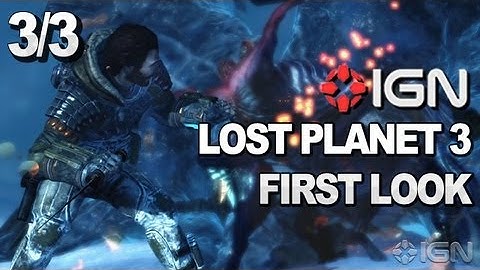 Lost Planet 3 First Look - IGN & Capcom Commentary Part 3/3