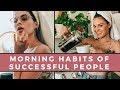 7 Morning Habits Of Highly Successful People | Love Your Life