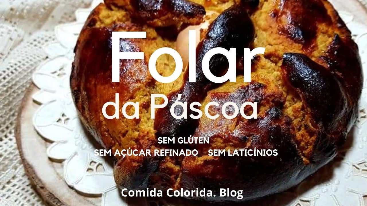 Folar da Páscoa |sem glúten| |sem açúcar refinado| |sem laticínios|