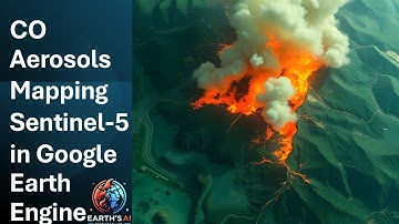 CO and Aerosols Detection Sentinel 5 in Google Earth Engine