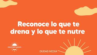 Thumbnail image for Reconoce lo que te drena y lo que te nutre | Despertando Podcast