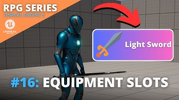 Unreal Engine 5 RPG Tutorial Series - #16: Equipment Slots
