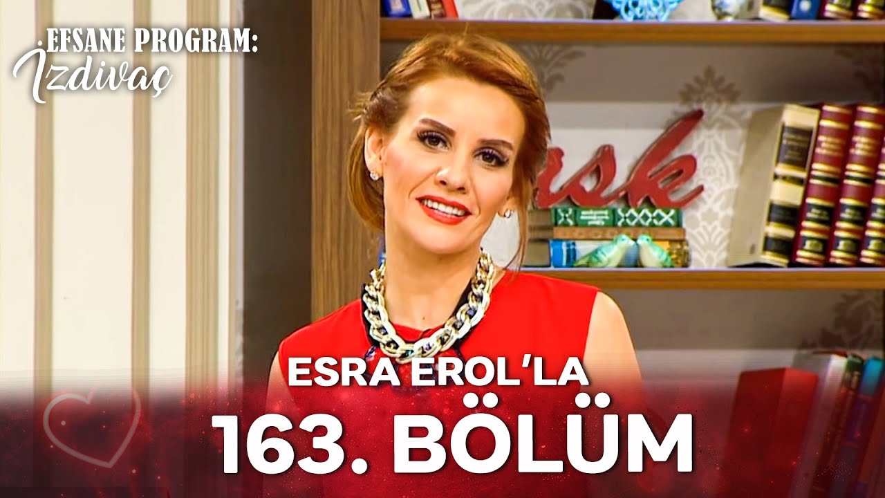 Esra Erol'la 163. Bölüm