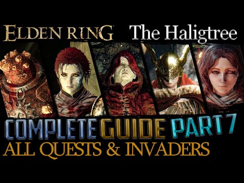 Elden Ring: All Quests in Order + Missable Content - Ultimate Guide - Part 7 (Miquella's Haligtree)