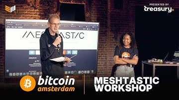 Meshtastic LoRa Live Demo Workshop | Bitcoin Amsterdam 2025