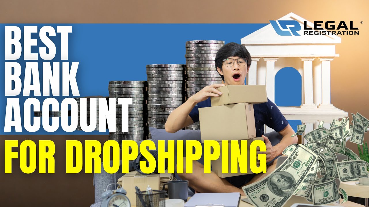 Best Bank Account For Dropshipping 2024 💵 - YouTube