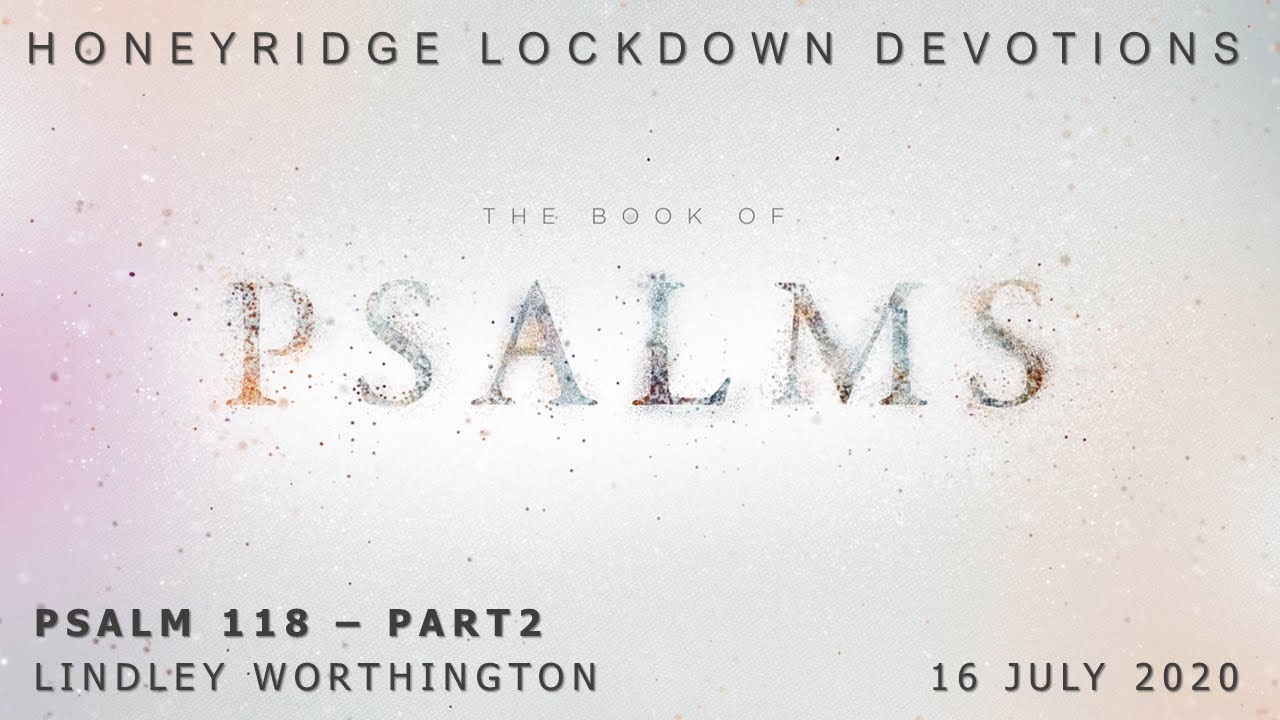  29 Psalm 118 Part 2 YouTube