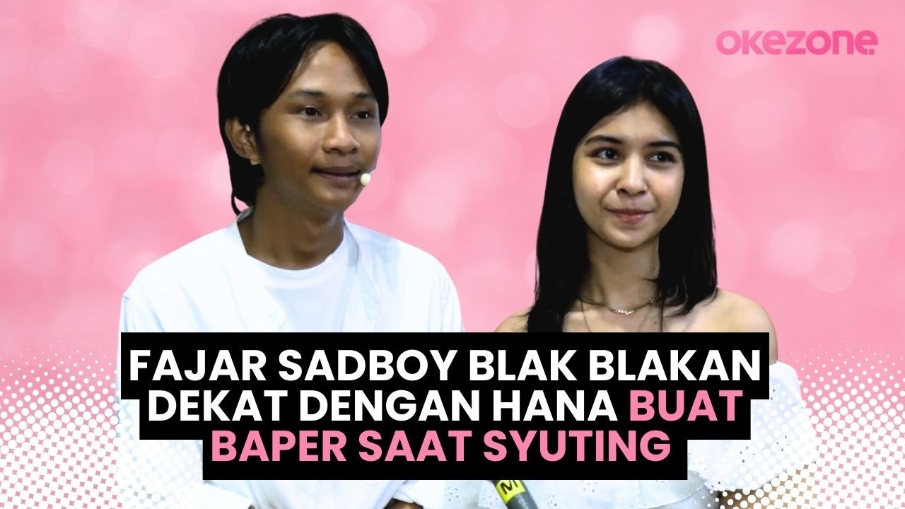Fajar Sadboy Blak blakan Dekat dengan Hana Bikin Baper saat Syuting
