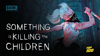 Something is Killing The Children - The Monster-Hunting Comic That's Redefining Horror!
