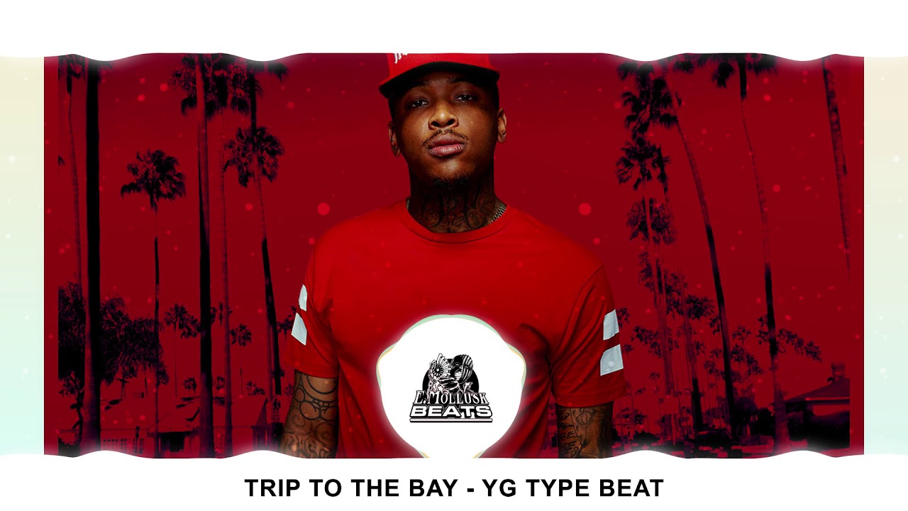 Free YG Type Beat - "To The Bay" (2017) | Still Brazy Type Beat