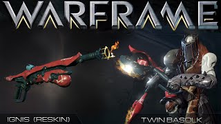 Warframe - Update 17.8: Twin Basolk & Ignis Lovin