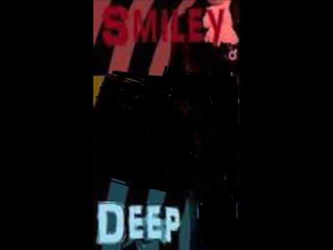 Watch Smiley - Deep on YouTube Watch Smiley - Deep on YouTube