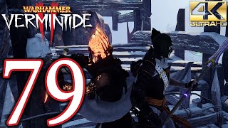 Warhammer Vermintide 2 PC 4K Walkthrough - Part 79 - A Grudge Served Cold