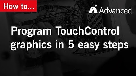How to: Program TouchControl graphics in 5 easy steps