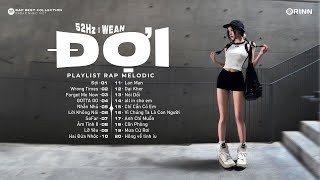 WRONG TIMES, ĐỢI -  52Hz x WEAN, NHẮN NHỦ ※ NHẠC RAP MELODY 2024 ※ ALBUM VIỆT RAP  Xu Hướng 2024