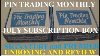 PIN TRADING MONTHLY JULY SIGNATURE AND PREMIER BOXES