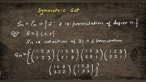 S1, S2, S3.. Symmetric set || Symmetric Group