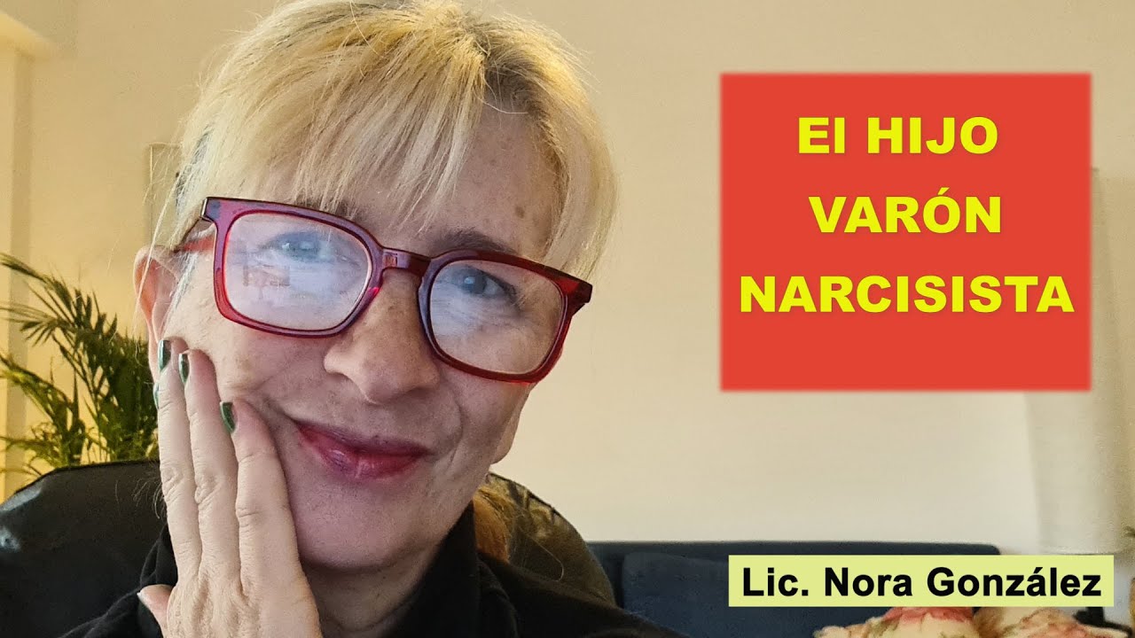 NARCISISMO: El HIJO VARÓN NARCISISTA