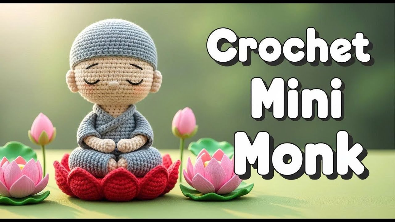Mini Buddha on Lotus - Complete Crochet Guide + Free Patterns - Part 4/4