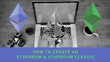 HOW TO CREATE AN ETHEREUM & ETHEREUM CLASSIC WALLET