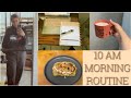 10 AM MORNING ROUTINE