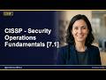 CISSP - Security Operations Fundamentals [7.1]