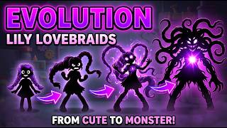 Lily Lovebraids Evolution (Poppy Playtime) | From Cute to Monster 😱
