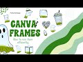 Canva frames stepbystep guide for stunning designs