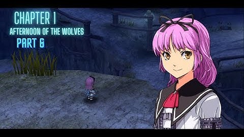 The Legend of Heroes : Trails from Zero Chapter 1, Afternoon of the Wolves Part 6