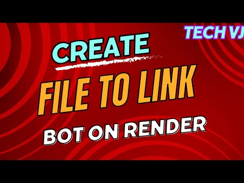 How To Create File To Link Bot On Render Tech VJ Telegram