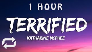 Katharine McPhee - Terrified (Lyrics) | 1 HOUR