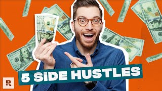 5 Side Hustles I Used to Build Wealth
