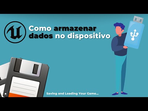 UNREAL - Como armazenar dados no dispositivo (Save game object)