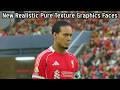 New Realistic Pure Texture Graphics Faces - PES 2021 &amp; Football Life 2026