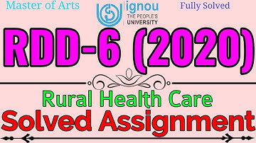 RDD6 IGNOU Solved Assignment 2020 || Rural Health Care || Master of Arts || Fully Solved Assignment