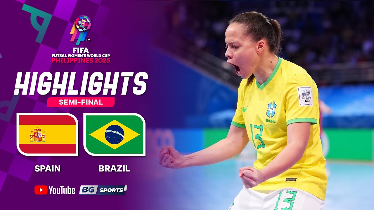 HIGHLIGHTS: Spain vs Brazil | FIFA Futsal Women's World Cup 2025 - Semi-Finals | 05.12.25