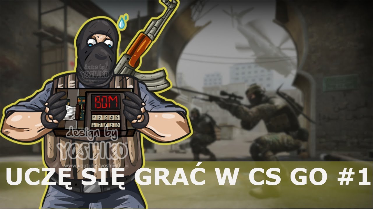 Od Ilu Lat Można Grać W Cs Go UCZĘ SIĘ W GRAĆ W CS GO #1 - YouTube