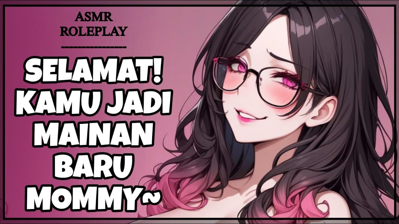 Mainan Baru Mommy Yandere | Obsessive Possessive | Intense Whisper | F4M [Asmr Roleplay Indonesia]