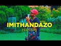 Neechor SA - Imithandazo [Official Cover]