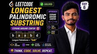 Longest Palindromic Substring Explained 🔥 | LeetCode Day 6 | Python DSA