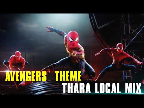 Three Spiderman Landing X Avengers Thara local Beat Theme