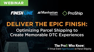 Deliver the Epic Finish: Optimizing Parcel Shipping to Create Memorable DTC Experiences