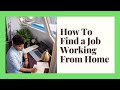 How To Find a Job Working From Home