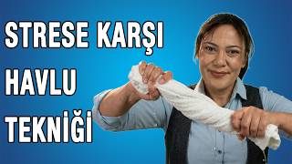 Birikmiş Stresi Ve Öfkeyi Boşalt: Havlu Tekniği (Nasıl Uygulanır?)