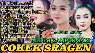 ALBUM CAMPUR SARI COKEK SRAGEN JARANAN PALING LARIS