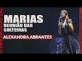 Marias - Reunião das Solteiras - Alexandra Abrantes