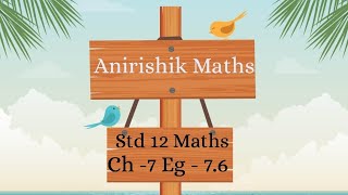 Std 12 Maths Eg - 7.6 #mathstricks #education #mathematics #maths #mathsshorts #mathstudent