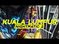 Kuala lumpur nightmatic 2  led blast