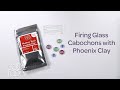 Cool Tools | Firing Glass Cabochons with Phoenix Torch Fireable Clay™