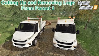 Farming Simulator 19 Cutting Up and Removing Logs At Forest 3 Real Time and Timelapse